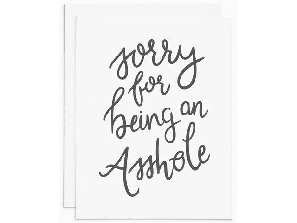 Sorry For Being An Asshole Single Card Noteworthy Paper And Press 1732