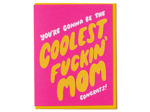 Gonna Be The Coolest Fuckin' Mom, Single Card