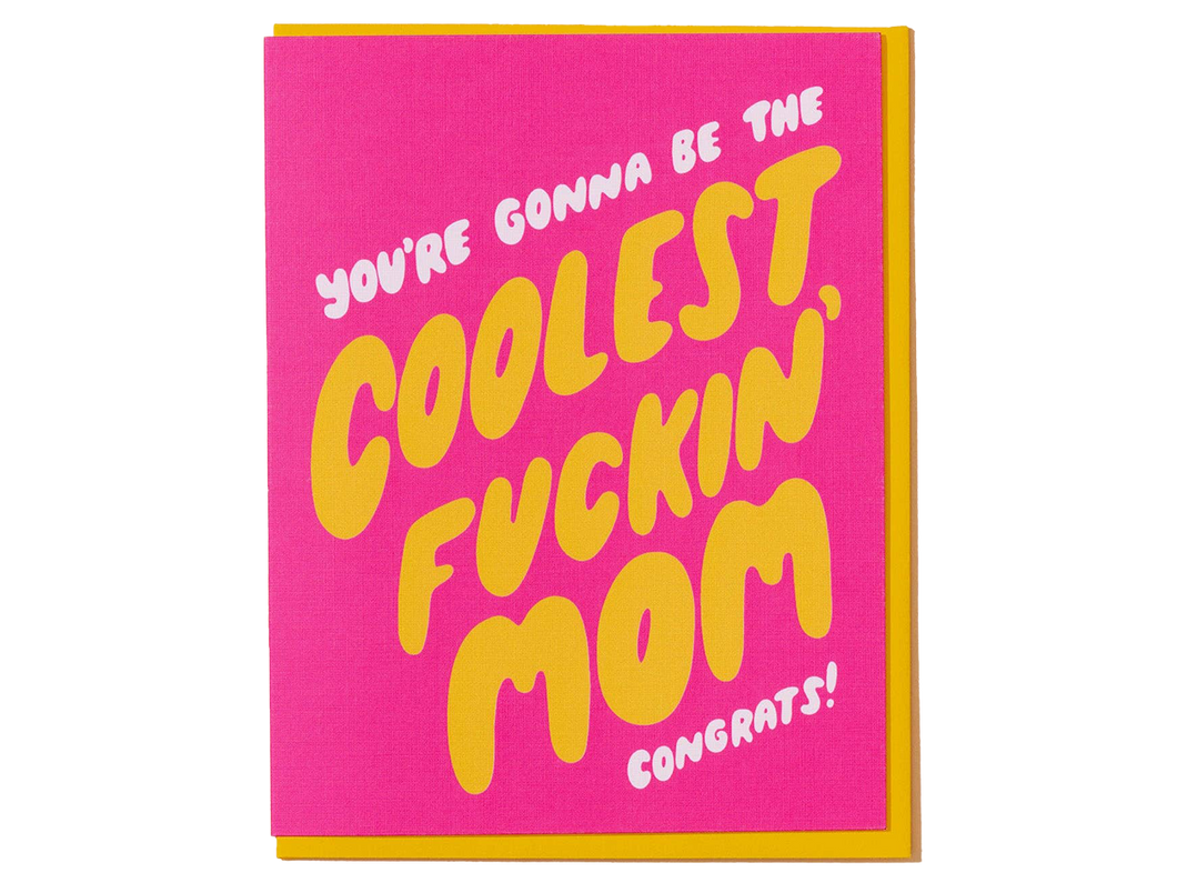 Gonna Be The Coolest Fuckin' Mom, Single Card