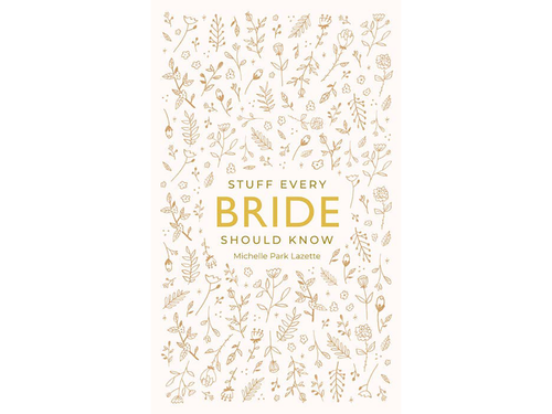 Stuff Every Bride Should Know Book