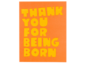 Thank You for Being Born, Single Card