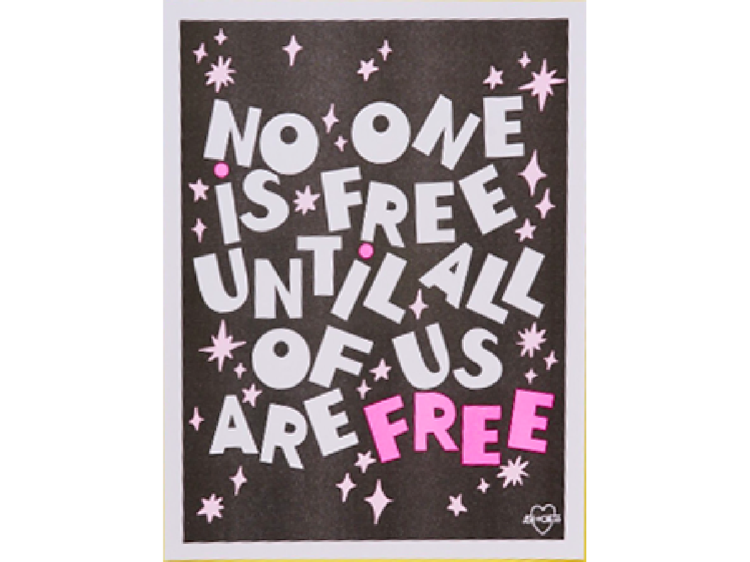 No One Is Free, Art Print