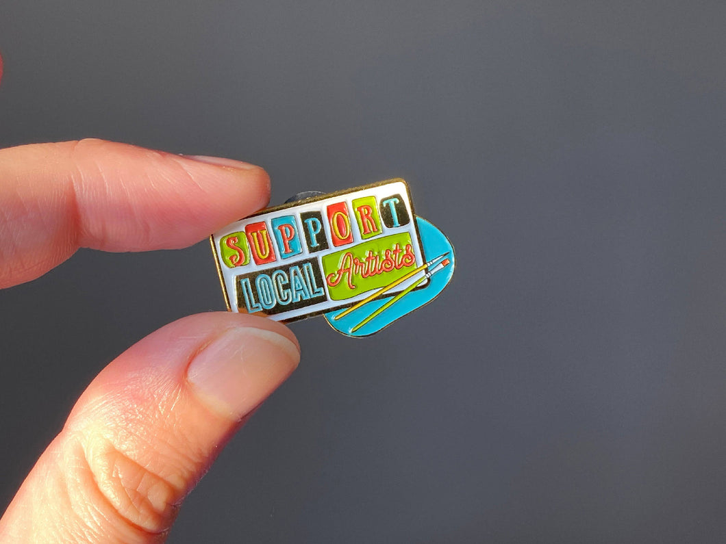 Support Local Artists, Enamel Pin