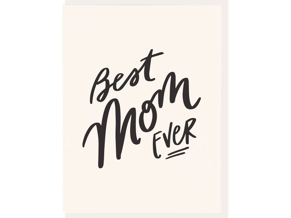 Best Mom Ever, Single Card – Noteworthy Paper & Press