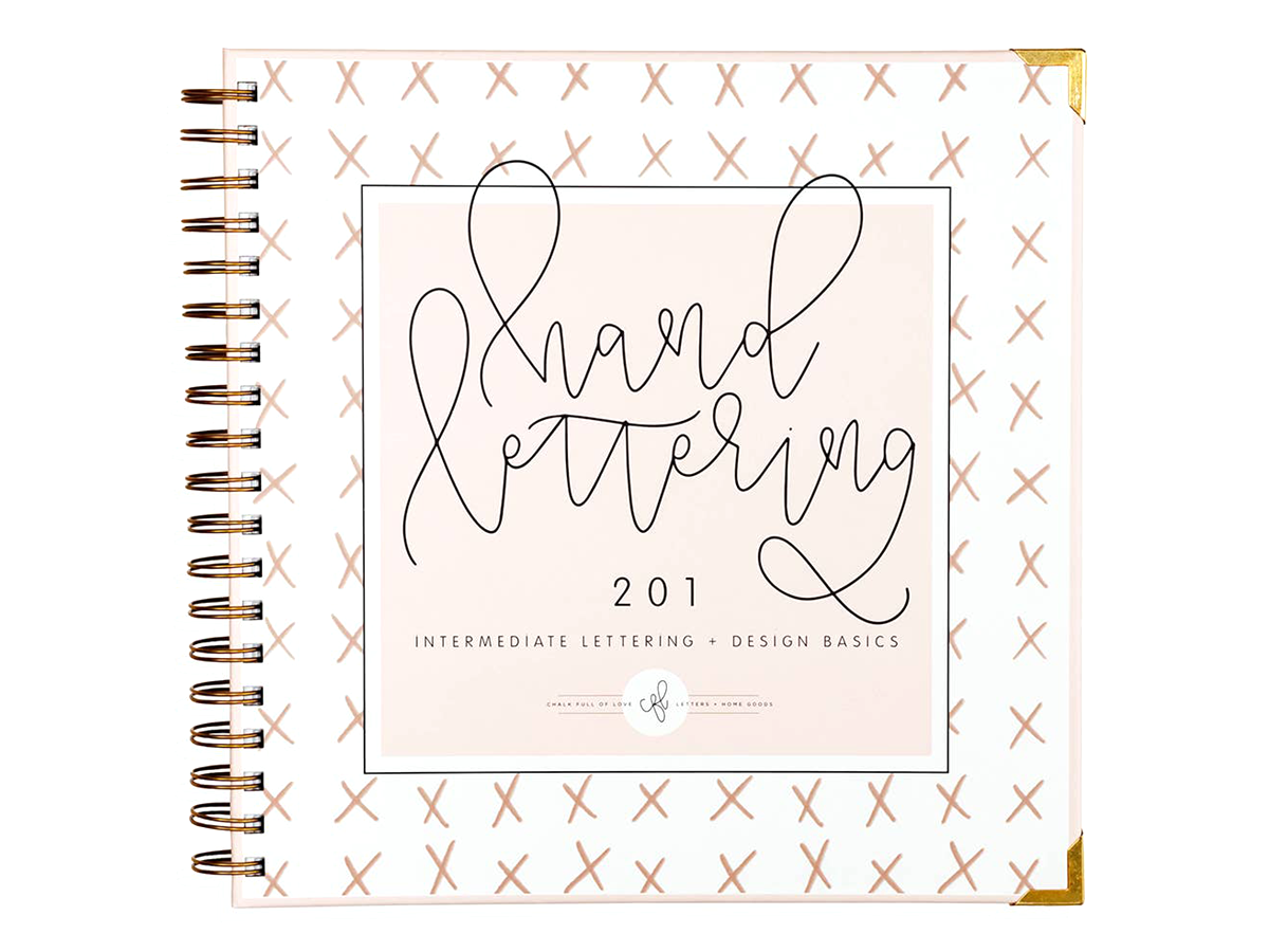 Hand Lettering 201: Intermediate Lettering and Design Basics (libro en  Inglés)