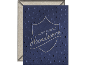 Happy Birthday Handsome, Greeting Card