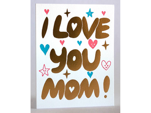 I Love You Mom!, Single Card