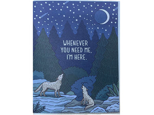 I'm Here Howling Wolves Greeting Card