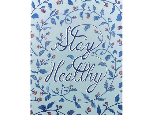 Stay Healthy Art Print