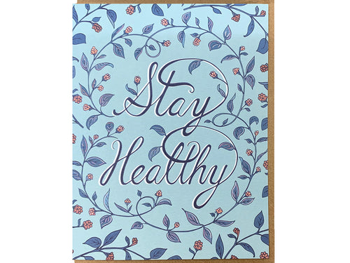 Stay Healthy Greeting Card