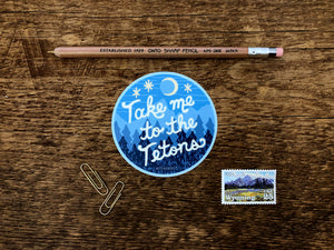 Take Me To The Tetons Sticker